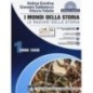 MONDI DELLA STORIA. LE RAGIONIDELLA STORIA. PER LE SCUOLE SUPERIORI. C