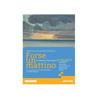 FORSE UN MATTINO B CON PERCORSO LE ORIGINI DELLA LETTERATURA