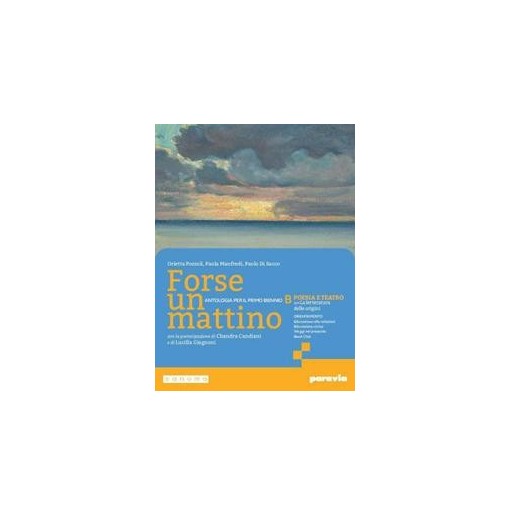 FORSE UN MATTINO B CON PERCORSO LE ORIGINI DELLA LETTERATURA