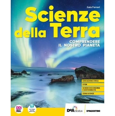 SCIENZE DELLA TERRA - COMPRENDERE IL NOSTRO PIANETA - ISBN: 9788851187316
