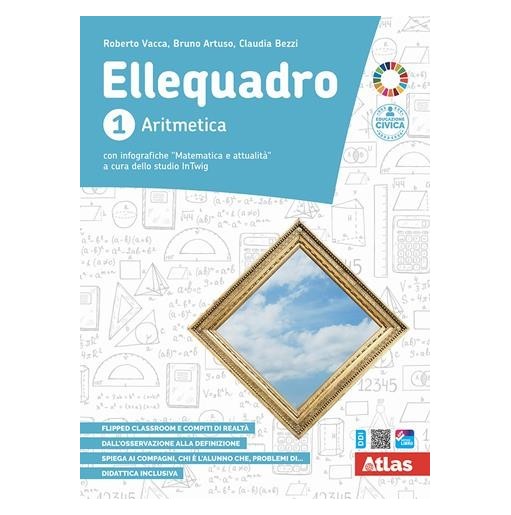 ELLEQUADRO 1 ARITMETICA + GEOMETRIA + LABORATORIO - ISBN: 9788826823911