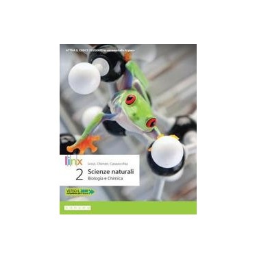 SCIENZE NATURALI 2 ANNO VOL + LIBROLIQUIDO + DIDASTORE + MYAPP - ISBN: 9788893790031