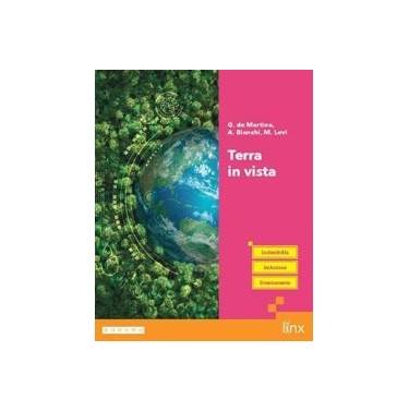 TERRA IN VISTA - CON SINTESI E MAPPE PER TUTTI - ISBN: 9788893794329