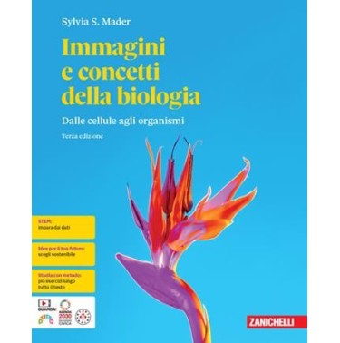 IMMAGINI E CONCETTI DELLA BIOLOGIA DALLA CELLULA AGLI ORGANISMI - ISBN: 9788808233042
