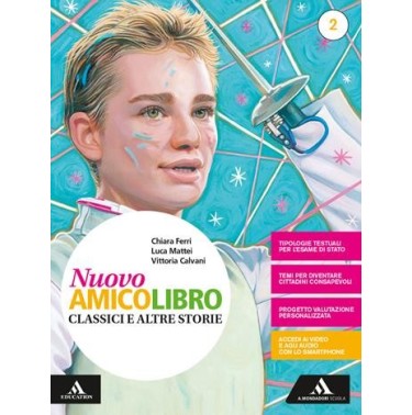 NUOVO AMICO LIBRO-V 2 + LETTERATURA + QUADERNO - ISBN: 9788824774017