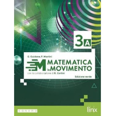MATEMATICA IN MOVIMENTO EDIZIONE VERDE - TRIENNIO ITT - VOLUME 3 - ISBN: 9788893794381