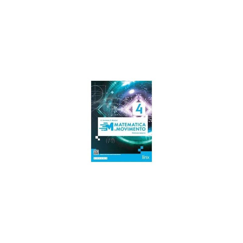MATEMATICA IN MOVIMENTO - EDIZIONE AZZURRA - TRIENNIO - ISBN: 9788893791410