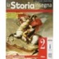 LA STORIA INSEGNA VOL. 2 + STRUMENTI DI STUDIO STRUMENTI 2 - ISBN: 9788826817866