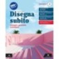 DISEGNA SUBITO 3A EDIZIONE 2