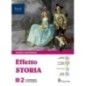 EFFETTO STORIA 2 - ISBN: 9788830221093