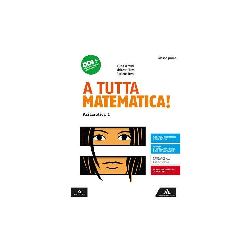 A TUTTA MATEMATICA!-ARIT1 + GEOM1 + Q1 + FASCICOLO