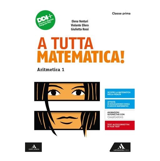 A TUTTA MATEMATICA!-ARIT1 + GEOM1 + Q1 + FASCICOLO