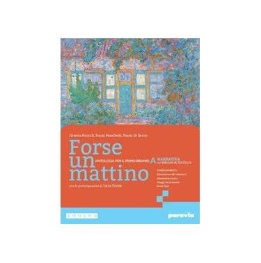 FORSE UN MATTINO ED. CON SCRITTURA - ISBN: 9788839562760