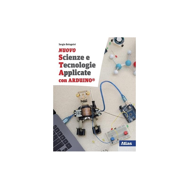 STA-NUOVA EDIZ.-SCIENZE E TECN.APPLICATE CON ARDUINO - ISBN: 9788826823317