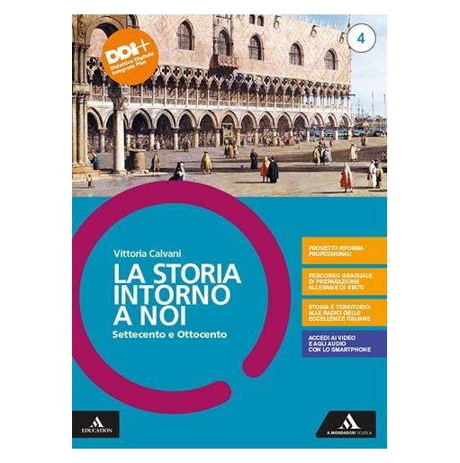 LA STORIA INTORNO A NOI 4 SETTECENTO E OTTOCENTO
