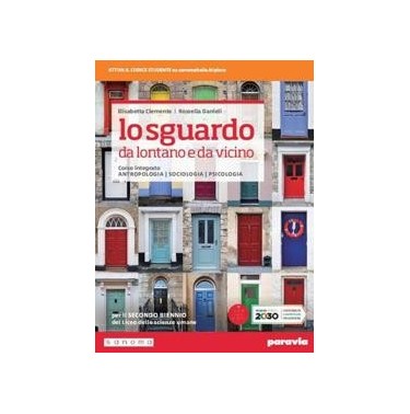 LO SGUARDO DA LONTANO E DA VICINO PER IL 2 BIENNIO - ISBN: 9788839537423