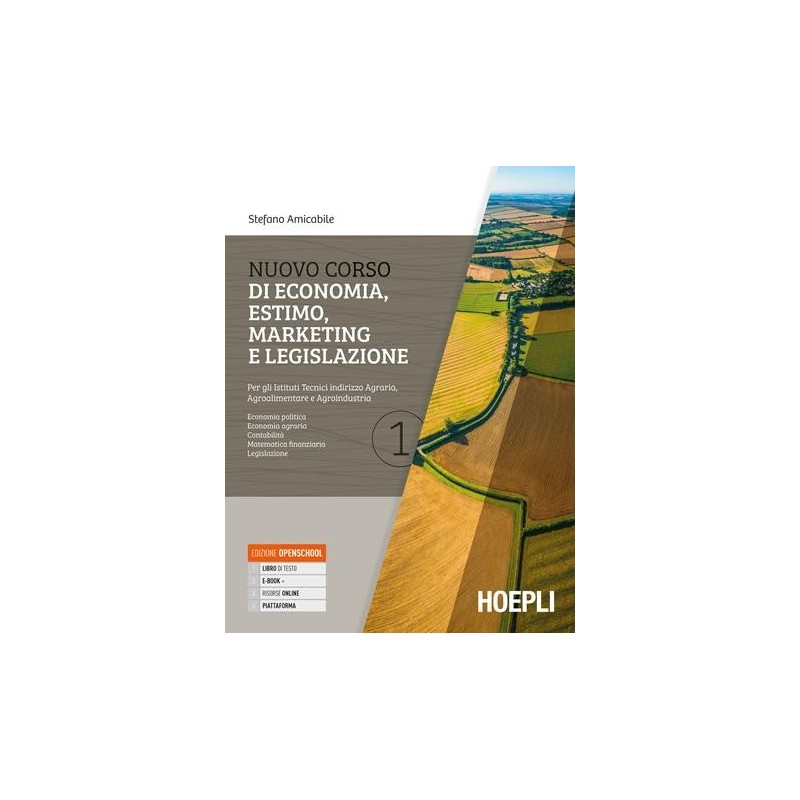 NUOVO CORSO DI ECONOMIA, ESTIMO, MARKETING E LEGISLAZIONE 1 - ISBN: 9788836003815