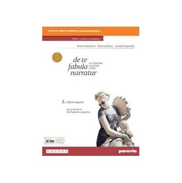 DE TE FABULA NARRATUR 2 PER I LICEI CLASSICI - ISBN: 9788839538284