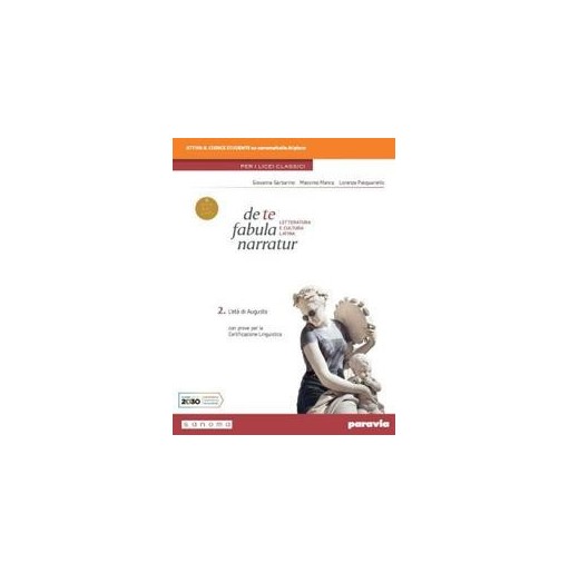 DE TE FABULA NARRATUR 2 PER I LICEI CLASSICI - ISBN: 9788839538284