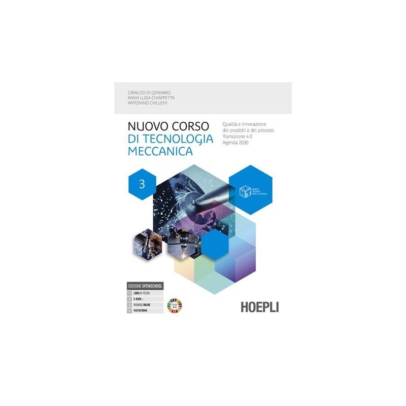 NUOVO CORSO DI TECNOLOGIA MECCANICA 3 - ISBN: 9788836018420