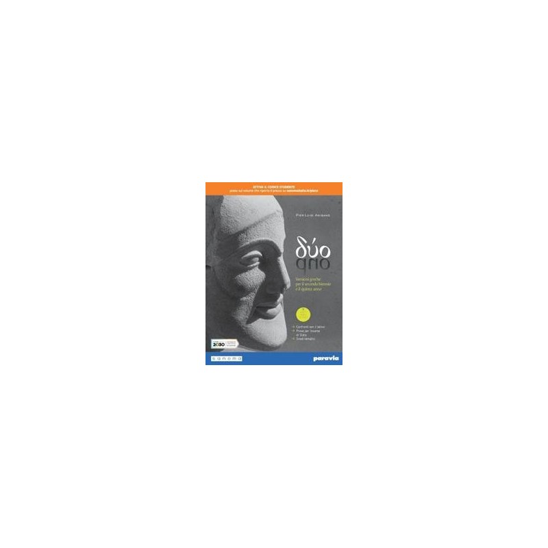 DUO - VERSIONI GRECHE E LATINE 2 E 5 ANNO - ISBN: 9788839537515