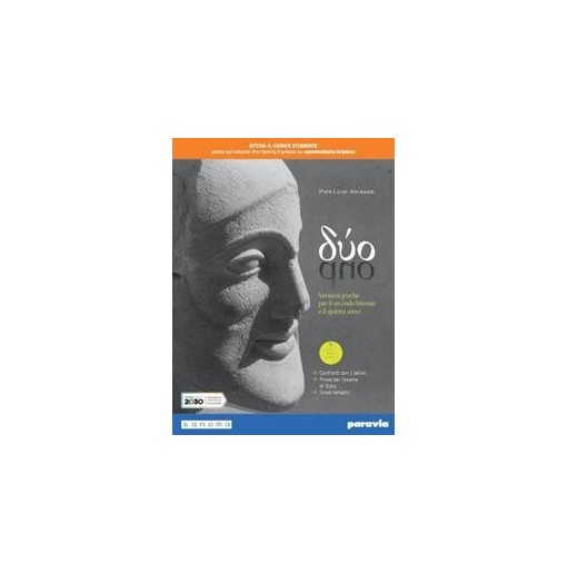 DUO - VERSIONI GRECHE E LATINE 2 E 5 ANNO - ISBN: 9788839537515