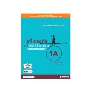 LA FILOSOFIA E L'ESISTENZA 1 EDIZIONE CON CLIL - ISBN: 9788839537553