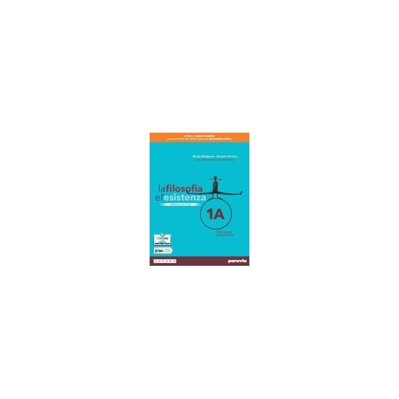 LA FILOSOFIA E L'ESISTENZA 1 EDIZIONE CON CLIL - ISBN: 9788839537553