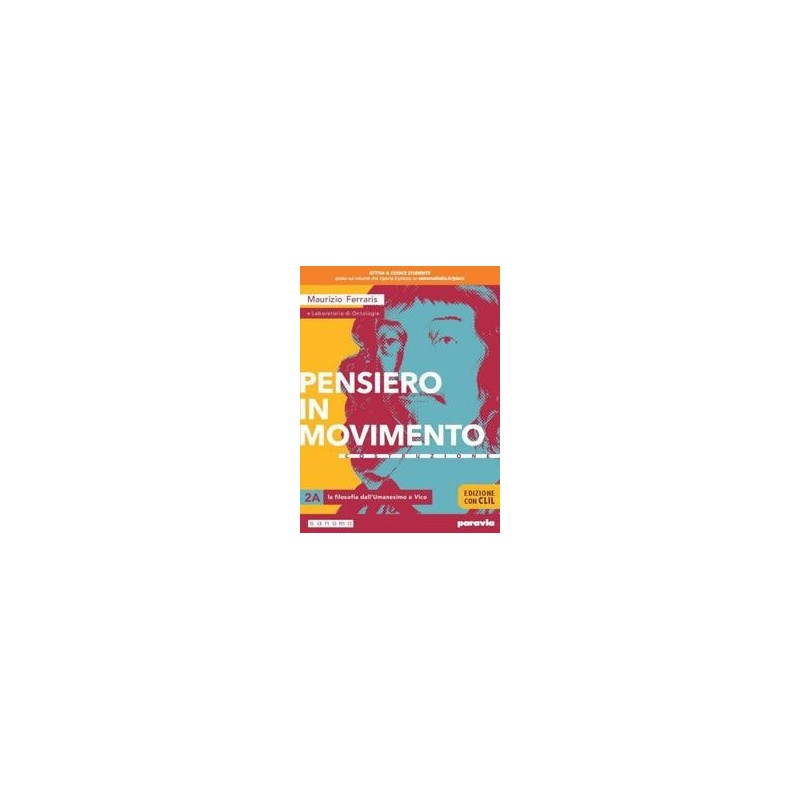 PENSIERO IN MOVIMENTO 2 ED. CON CLIL - ISBN: 9788839535153