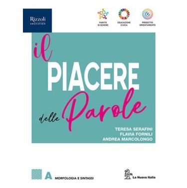 IL PIACERE DELLE PAROLE VOL. A + B + INVALSI