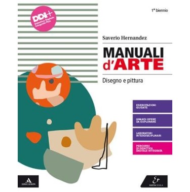 MANUALI D'ARTE. DISEGNO E PITTURA