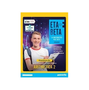 ETABETA - LA MATEMATICA PER TUTTI - EDIZIONE KMZERO - TEMATICA - ISBN: 9788891921796