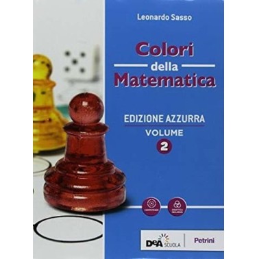 COLORI DELLA MATEMATICA ED. AZZURRA VOL. 2 + QUADERNO + EBOOK - ISBN: 9788849422191