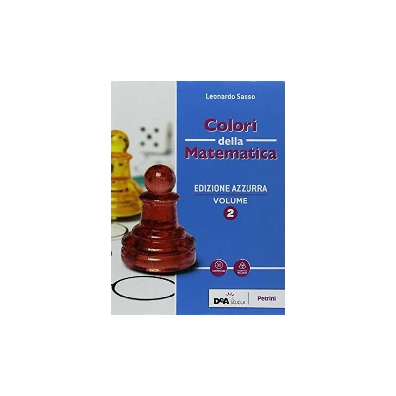 COLORI DELLA MATEMATICA ED. AZZURRA VOL. 2 + QUADERNO + EBOOK - ISBN: 9788849422191