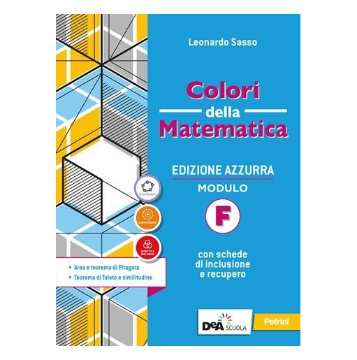COLORI DELLA MATEMATICA ED. AZZURRA VOL. F + EB - ISBN: 9788849424409