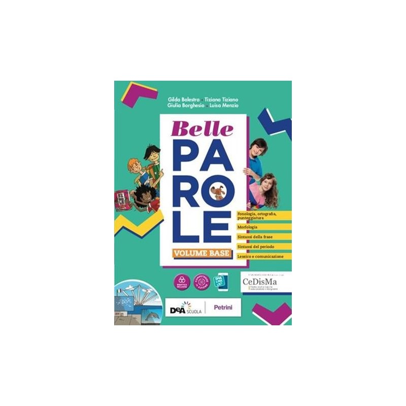 BELLE PAROLE VOL. BASE + PALESTRA COMPETENZE + SCRITTURA VERSO L'ESAME - ISBN: 9788849423365