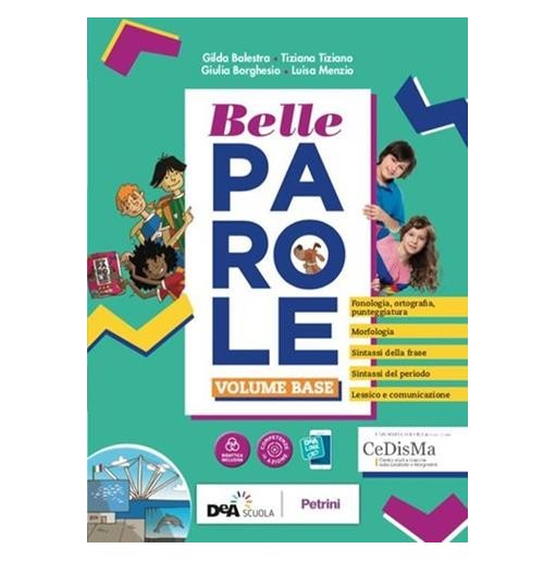 BELLE PAROLE VOL. BASE + PALESTRA COMPETENZE + SCRITTURA VERSO L'ESAME - ISBN: 9788849423365