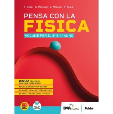 PENSA CON LA FISICA - VOLUME 3 E 4 ANNO + EBOOK - ISBN: 9788849424898