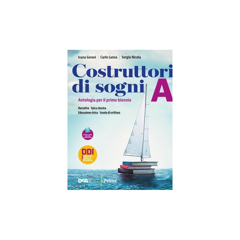 COSTRUTTORI DI SOGNI VOLUME A NARRATIVA + EPICA + ED. CIVICA + EBOO - ISBN: 9788849424720