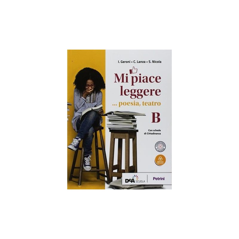 MI PIACE LEGGERE VOLUME B POESIA, TEATRO + EBOOK - ISBN: 9788849422634