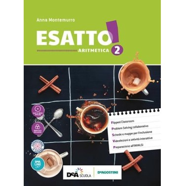 ESATTO! ARITMETICA 2 + GEOMETRIA 2 + QUADERNO OPERATIVO 2 + PRONTUARIO - ISBN: 9788851157623
