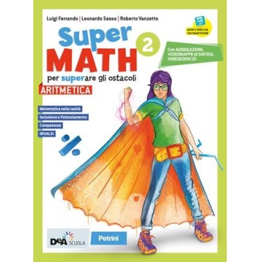 SUPERMATH ARITMETICA 2 + GEOMETRIA 2 + EASY EBOOK (SU DVD) + EBOOK - ISBN: 9788849423525