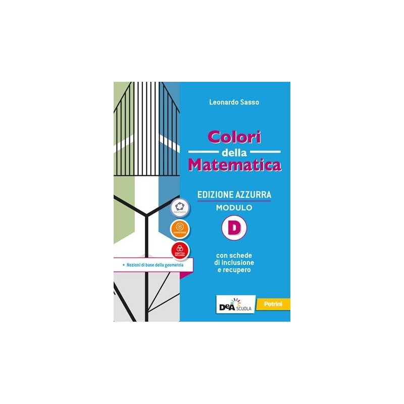 COLORI DELLA MATEMATICA ED. AZZURRA VOL. D + EB - ISBN: 9788849424386