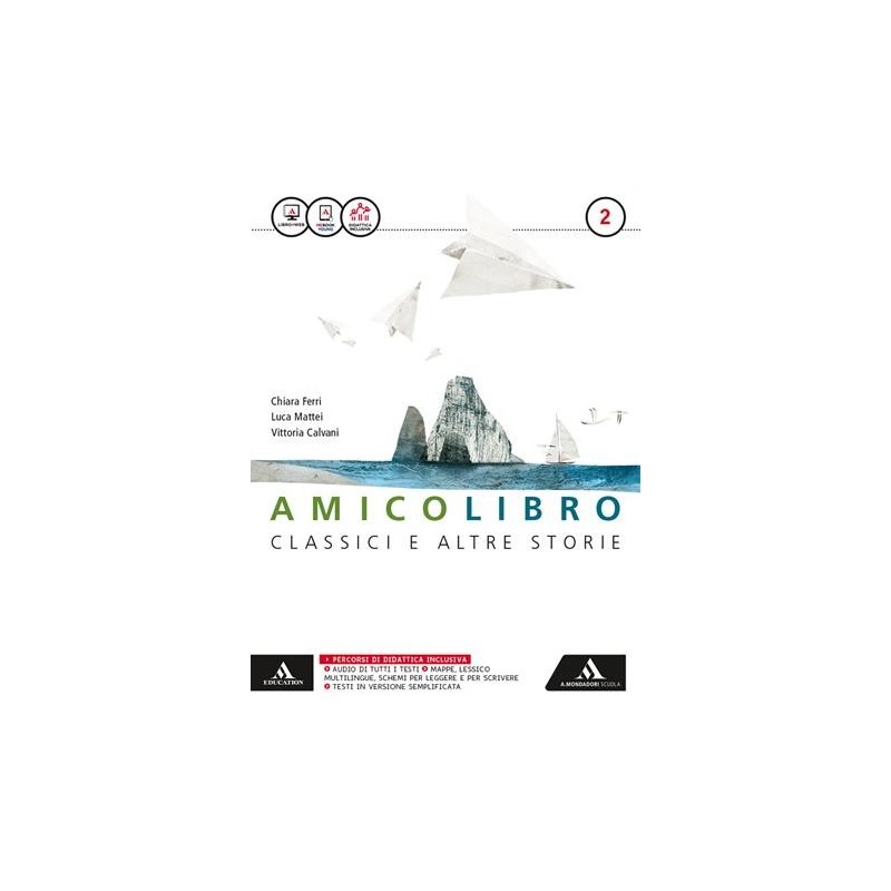 AMICO LIBRO VENDITA VOLUME 2 + LETTERATURA + QUADERNO 2 - ISBN: 9788824758789