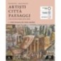 ARTISTI CITTA' PAESAGGI UNA NUOVA STORIA DELL'ARTE