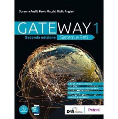 GATEWAY SISTEMI E RETI SECONDA EDIZIONE VOLUME 3 + EBOOKIN PREPA - ISBN: 9788849423273