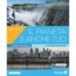IL PIANETA E' ANCHE TUO
