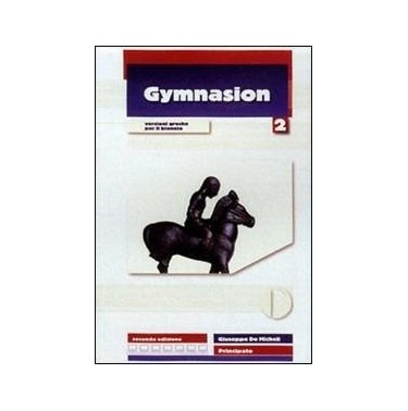 GYMNASION-SECONDA EDIZIONE-VOL. II - ISBN: 9788841628218