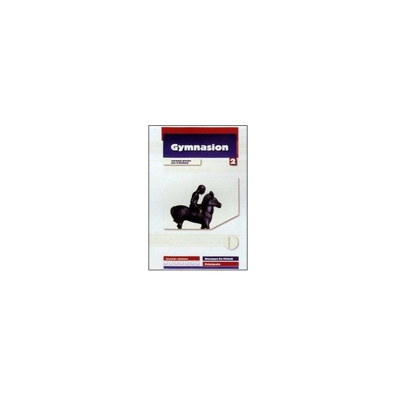GYMNASION-SECONDA EDIZIONE-VOL. II - ISBN: 9788841628218