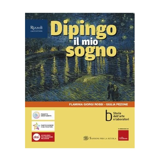 DIPINGO IL MIO SOGNO VOL. B-STORIA DELL'ARTE E LABORATORI - ISBN: 9788838344954